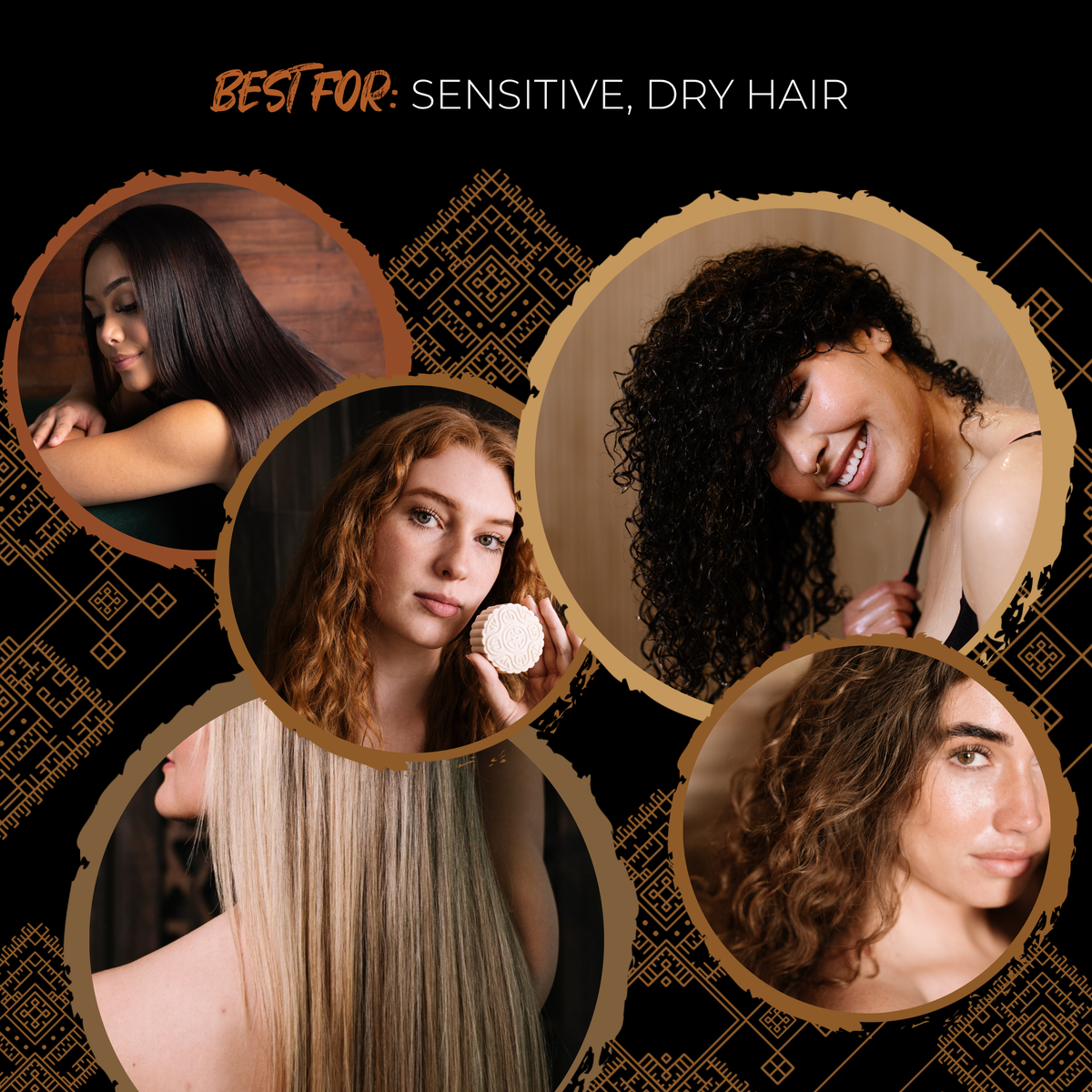 FROM SENSITIVE Scalp TO SOFT, SHINY HAIR.